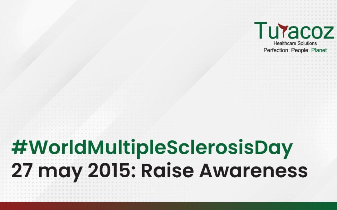#WorldMultipleSclerosisDay 27 may 2015: Raise Awareness