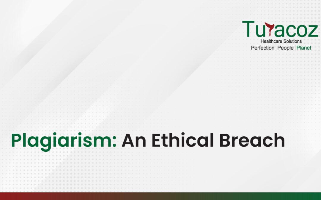 Plagiarism: An Ethical Breach