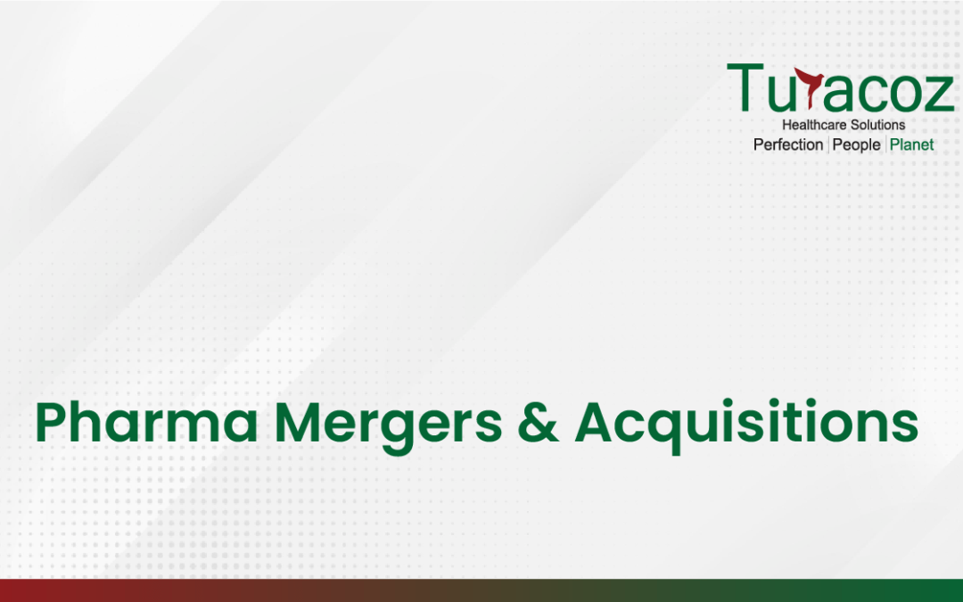 Pharma Mergers and Acquisitions
