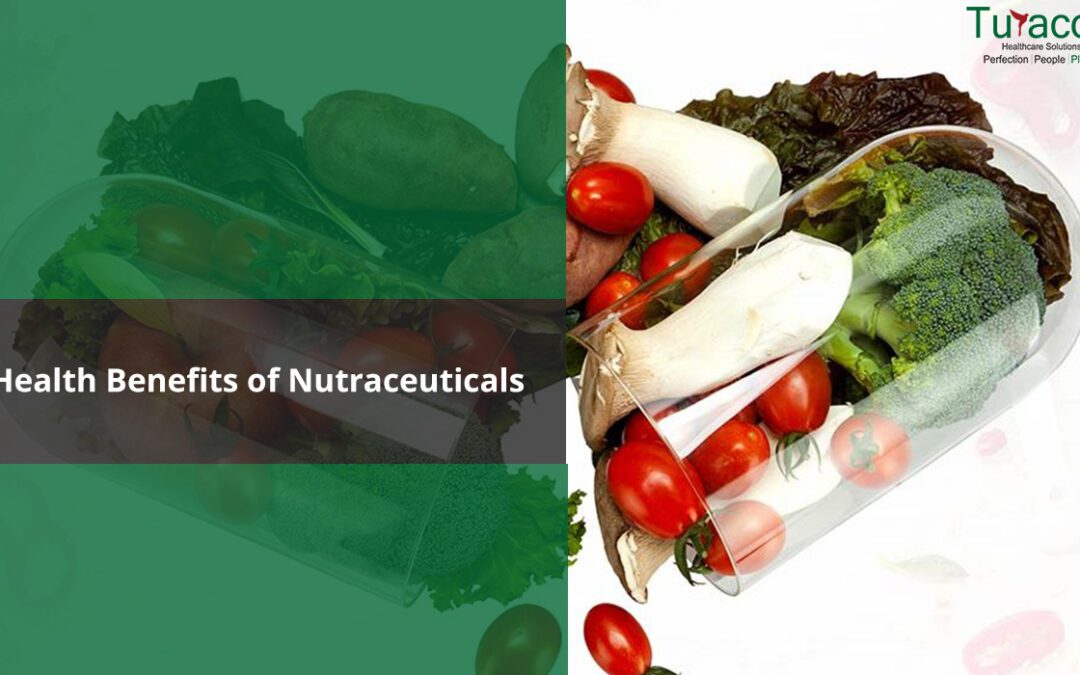 Health Benefits of Nutraceuticals