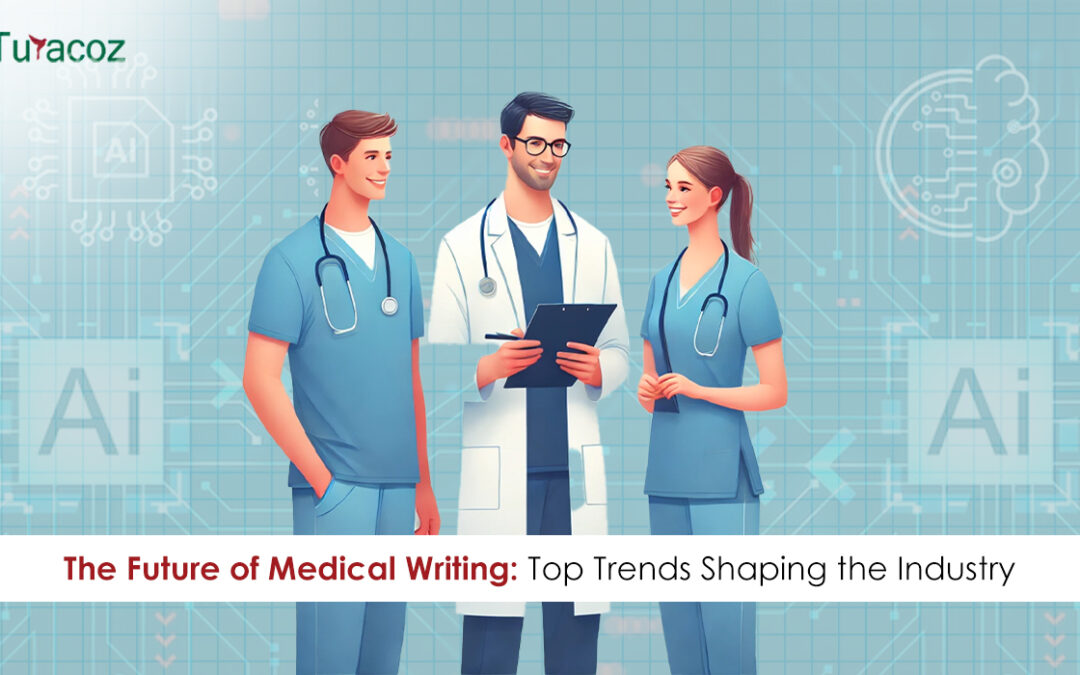What’s Next for Medical Writing? Top Trends Shaping the Industry