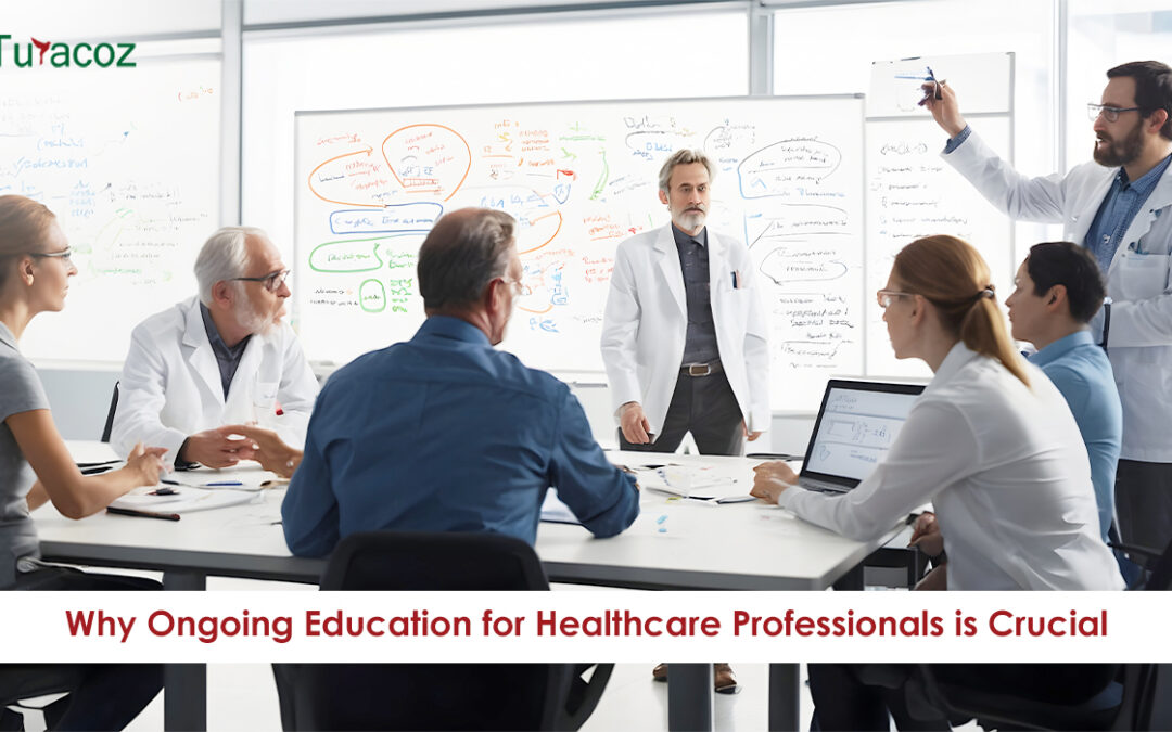 Why Ongoing Education for Healthcare Professionals is Crucial
